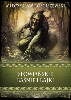 The cover of the book titled: Słowiańskie baśnie i bajki