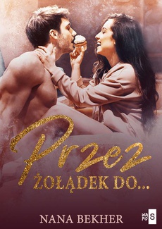 The cover of the book titled: Przez żołądek do...