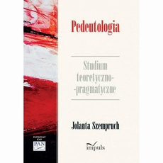 Okładka książki o tytule: Pedeutologia. Studium teoretyczno-pragmatyczne