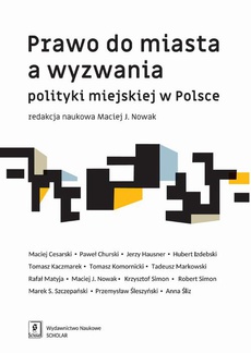 Обложка книги под заглавием:Prawo do miasta a wyzwania polityki miejskiej w Polsce