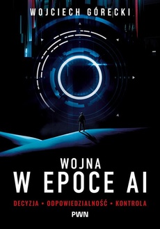 Okładka książki o tytule: Wojna w epoce AI