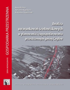 Okładka książki o tytule: Analiza uwarunkowań środowiskowych w planowaniu i zagospodarowaniu przestrzennym gminy Cegłów