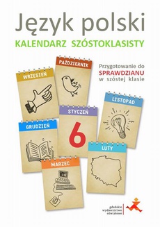 Okładka książki o tytule: Język polski. Kalendarz szóstoklasisty