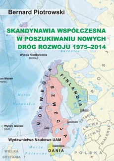 Обложка книги под заглавием:Skandynawia współczesna w poszukiwaniu nowych dróg rozwoju (1975-2014)
