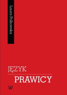 The cover of the book titled: Język prawicy