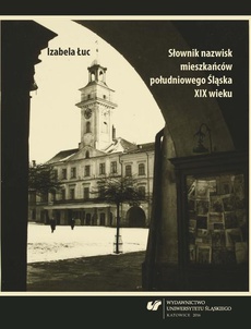The cover of the book titled: Słownik nazwisk mieszkańców południowego Śląska XIX wieku