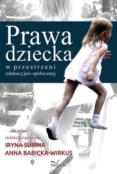 The cover of the book titled: Prawa dziecka w przestrzeni edukacyjno-społecznej