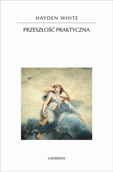 The cover of the book titled: Przeszłość praktyczna