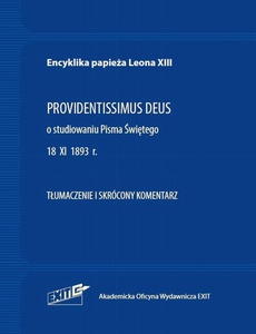 The cover of the book titled: Encyklika papieża Leona XIII PROVIDENTISSIMUS DEUS o studiowaniu Pisma Świętego