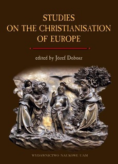 Okładka książki o tytule: Studies on the Christianisation of Europe