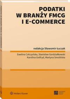 The cover of the book titled: Podatki w branży FMCG i e-commerce