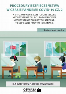 The cover of the book titled: Procedury bezpieczeństwa w czasie pandemii covid-19 cz. 2
