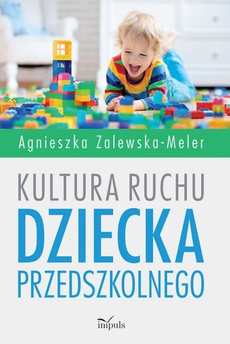 Okładka książki o tytule: Kultura ruchu dziecka przedszkolnego