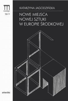 Обкладинка книги з назвою:Nowe miejsca nowej sztuki w Europie Środkowej