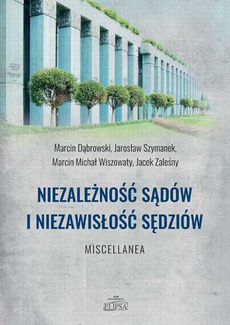 The cover of the book titled: Niezależność sądów i niezawisłość sędziów