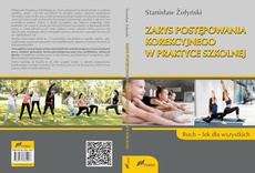 The cover of the book titled: Zarys postępowania korekcyjnego w praktyce szkolnej Ruch lek dla wszystkich