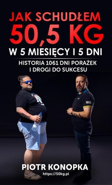 The cover of the book titled: Jak schudłem 50,5 kg w 5 miesięcy i 5 dni