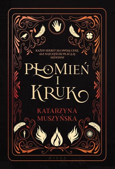 The cover of the book titled: Płomień i kruk