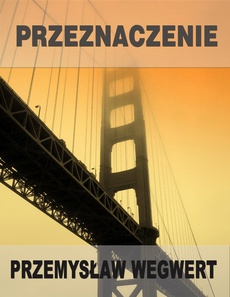 The cover of the book titled: Przeznaczenie