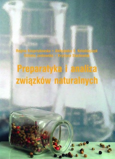 Okładka książki o tytule: Preparatyka i analiza związków naturalnych