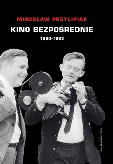 Обложка книги под заглавием:Kino bezpośrednie (1960 - 1963)
