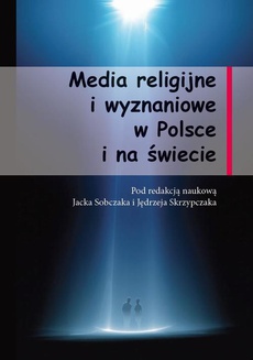The cover of the book titled: Media religijne i wyznaniowe w Polsce i na świecie