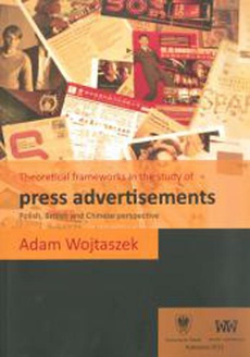 Обложка книги под заглавием:Theoretical frameworks in the study of press advertisements: Polish, English and Chinese perspective