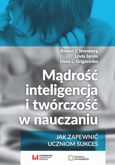 The cover of the book titled: Mądrość, inteligencja i twórczość w nauczaniu