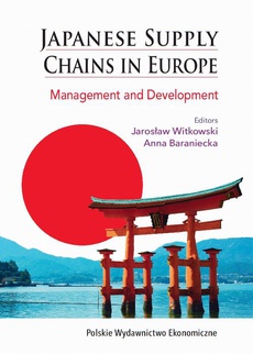 Okładka książki o tytule: Japanese Supply Chains in Europe. Management and Development