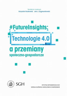 Okładka książki o tytule: #FutureInsights: Technologie 4.0 a przemiany społeczno-gospodarcze