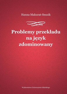 Обкладинка книги з назвою:Problemy przekładu na język zdominowany