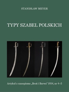 The cover of the book titled: Typy szabel polskich