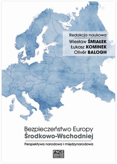 The cover of the book titled: Bezpieczeństwo Europy Środkowo-Wschodniej. Perspektywa narodowa i międzynarodowa