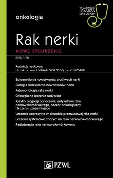 The cover of the book titled: W gabinecie lekarza specjalisty. Onkologia. Rak nerki. Współczesne spojrzenie