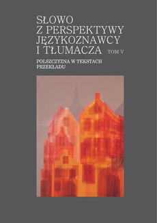 The cover of the book titled: Słowo z perspektywy językoznawcy i tłumacza. Tom V