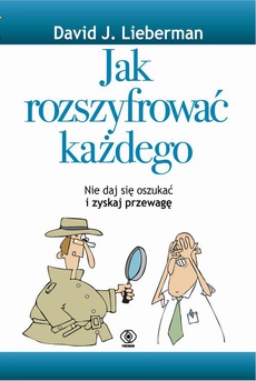 The cover of the book titled: Jak rozszyfrować każdego
