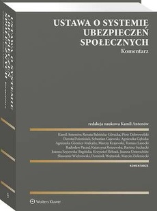 The cover of the book titled: Ustawa o systemie ubezpieczeń społecznych. Komentarz