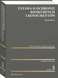 Okładka książki o tytule: Ustawa o ochronie konkurencji i konsumentów. Komentarz