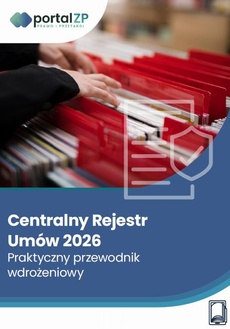 Okładka książki o tytule: Centralny rejestr umów 2026 – praktyczny przewodnik wdrożeniowy