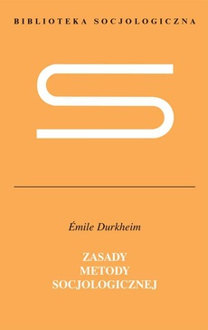 The cover of the book titled: Zasady metody socjologicznej