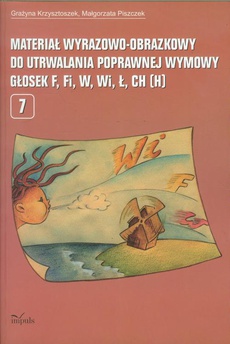 The cover of the book titled: Materiał wyrazowo-obrazkowy do utrwalania poprawnej wymowy głosek f, fi, w, wi, ł, ch, h