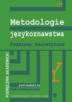 The cover of the book titled: Metodologie językoznawstwa Podstawy teoretyczne. Podręcznik akademicki