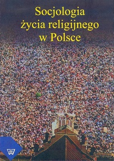 The cover of the book titled: Socjologia życia religijnego