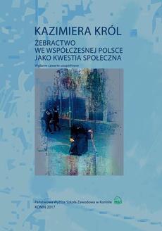 Обложка книги под заглавием:Żebractwo we współczesnej Polsce jako kwestia społeczna