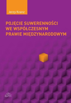 The cover of the book titled: Pojęcie suwerenności we wspólczesnym prawie międzynarodowym
