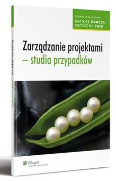 Обложка книги под заглавием:Zarządzanie projektami - studia przypadków