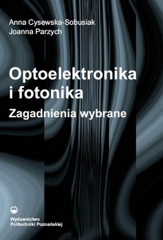 Обложка книги под заглавием:Optoelektronika i fotonika. Zagadnienia wybrane