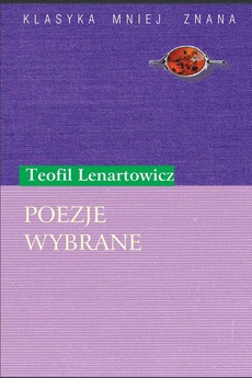 Okładka książki o tytule: Poezje wybrane (Teofil Lenartowicz)