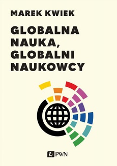 The cover of the book titled: Globalna nauka, globalni naukowcy