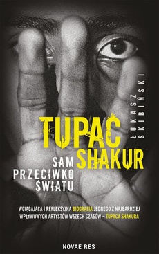 Okładka książki o tytule: Tupac Shakur. Sam przeciwko światu